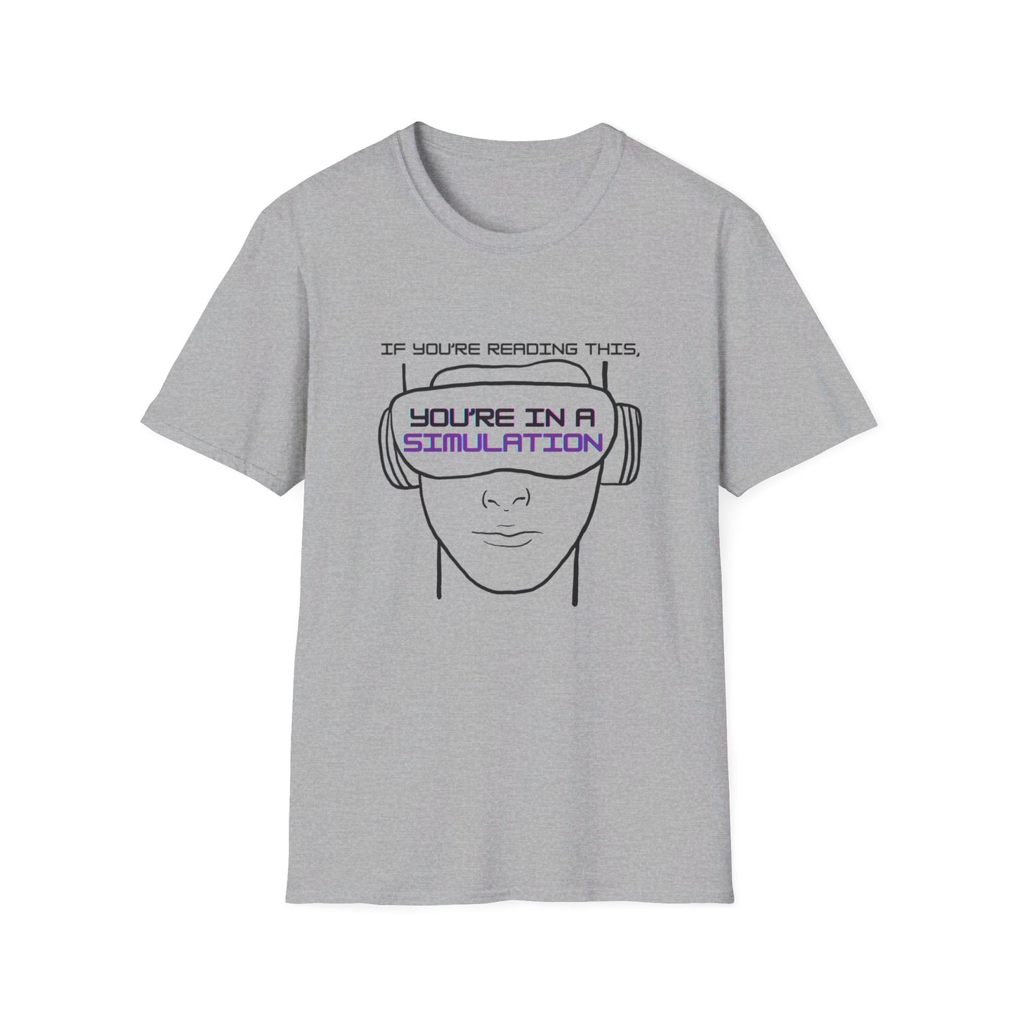 You're in a Simulation T-Shirt
